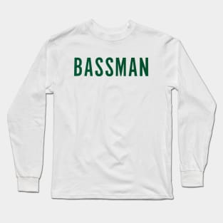 Bassman Bass Player Bass Guitarist Bassist Bass Guitar Long Sleeve T-Shirt